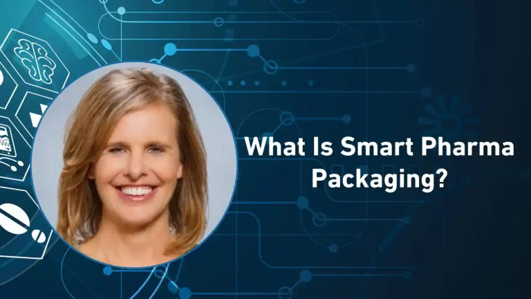 Pharmaceutical Commerce: What Is Smart Pharma Packaging?