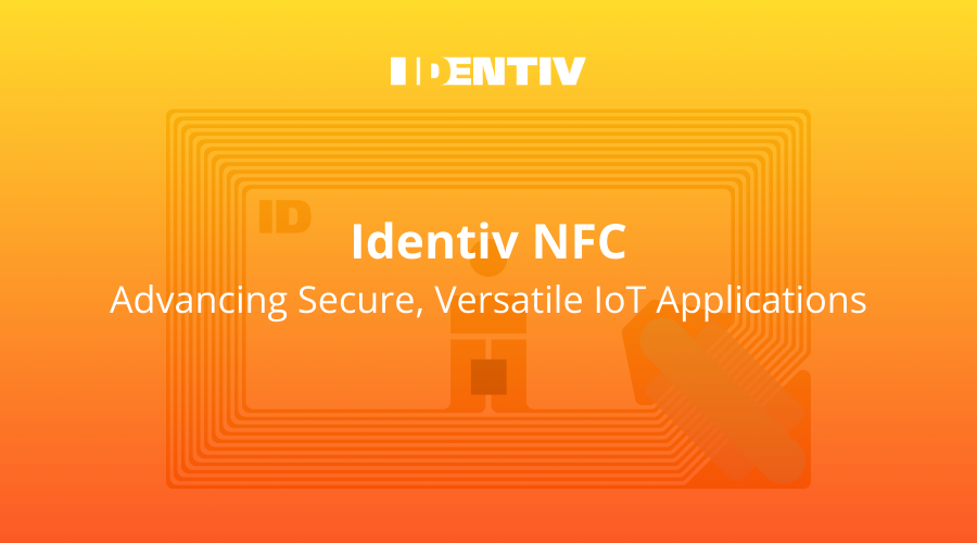 Identiv NFC: Advancing Secure and Versatile IoT Applications