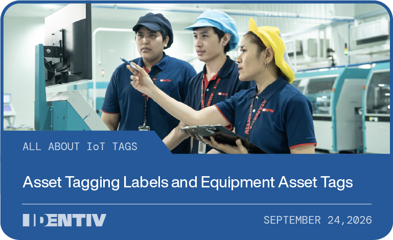 Identiv team members on the production floor, asset tagging labels guide