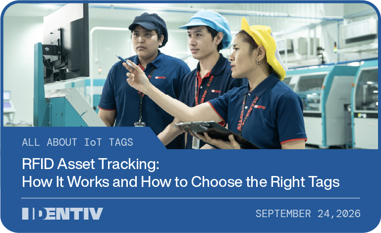 Identiv team members on the production floor, RFID asset tracking guide
